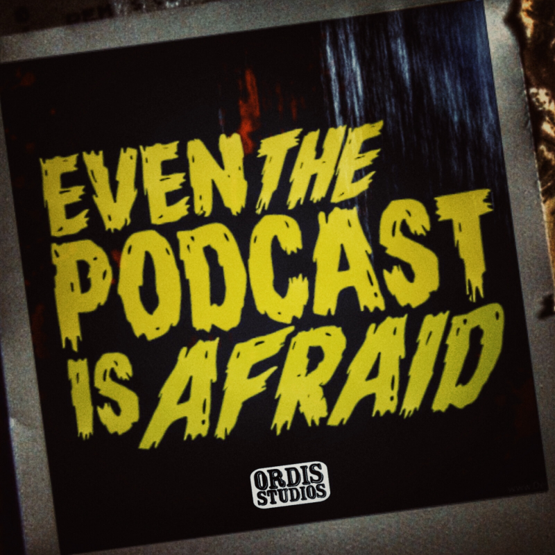 Even the Podcast is Afraid