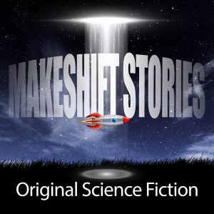 Makeshift Stories Original Science Fiction