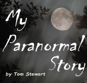 My Paranormal Story