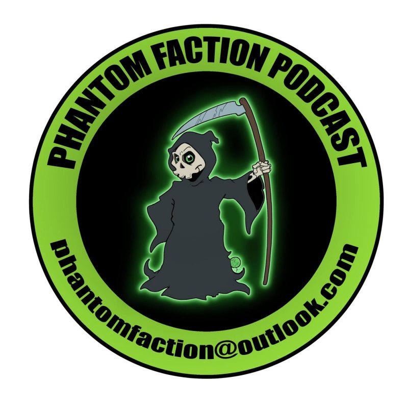 Phantom Faction Podcast - paranormal