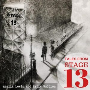 Tales From Stage 13