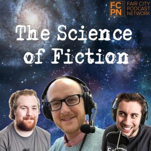 The Science of Fiction Podcast