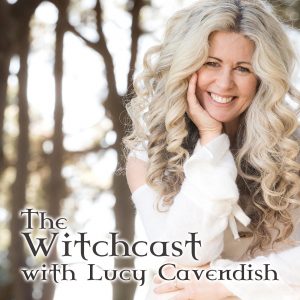The Witchcast Presented By Lucy Cavendish