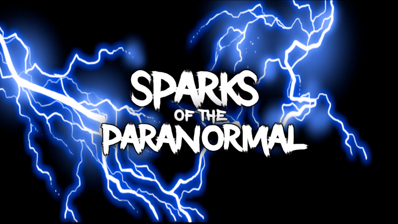 Sparks of the Paranormal